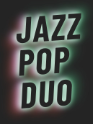 JAZZ-POP-DUO